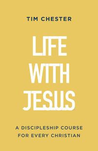 Cover image for Life with Jesus: A Discipleship Course for Every Christian