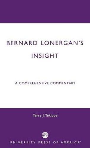 Cover image for Bernard Lonergan's Insight: A Comprehensive Commentary