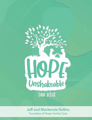 Hope Unshakeable For Kids