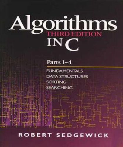 Cover image for Algorithms in C, Parts 1-4: Fundamentals, Data Structures, Sorting, Searching
