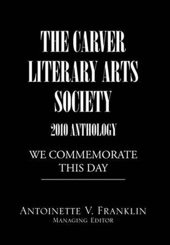 Cover image for The Carver Literary Arts Society 2010 Anthology