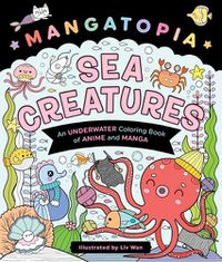 Cover image for Mangatopia: Sea Creatures