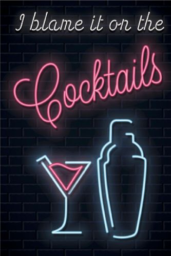 Cover image for I Blame it on the Cocktails