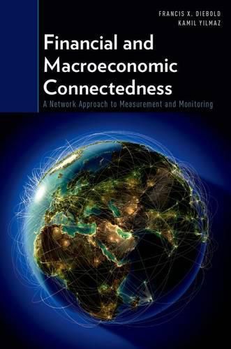 Cover image for Financial and Macroeconomic Connectedness: A Network Approach to Measurement and Monitoring