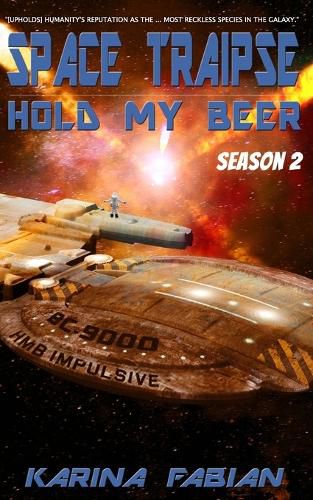 Cover image for Space Traipse: Hold My Beer, Season 2: Science Fiction Parody