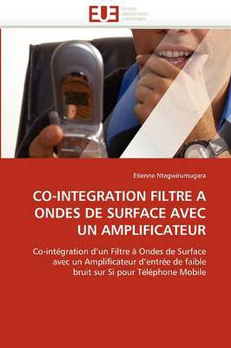 Cover image for Co-Integration Filtre A Ondes De Surface Avec UN Amplificateur