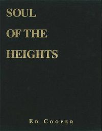 Cover image for Soul of the Heights: Fifty Years Going To The Mountains