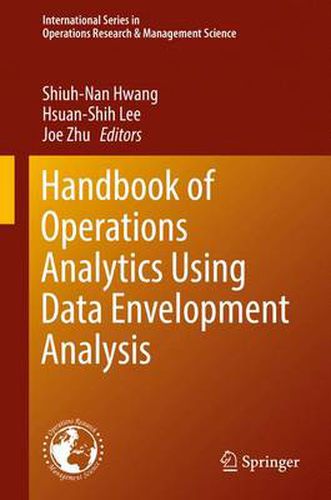 Cover image for Handbook of Operations Analytics Using Data Envelopment Analysis