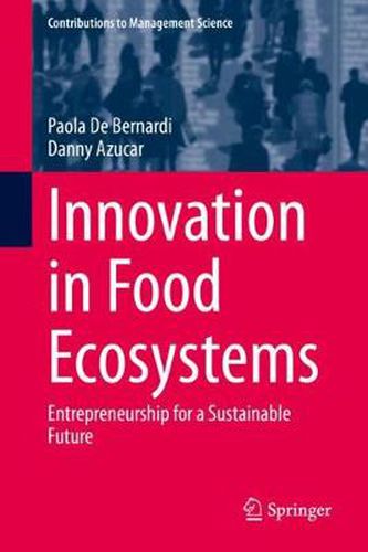 Cover image for Innovation in Food Ecosystems: Entrepreneurship for a Sustainable Future