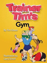 Cover image for Trainer Tim's Gym