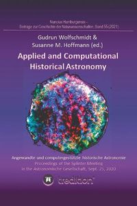 Cover image for Applied and Computational Historical Astronomy. Angewandte und computergestuetzte historische Astronomie.