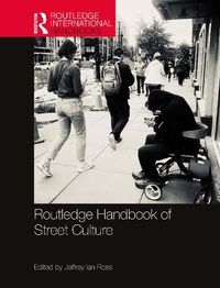 Cover image for Routledge Handbook of Street Culture