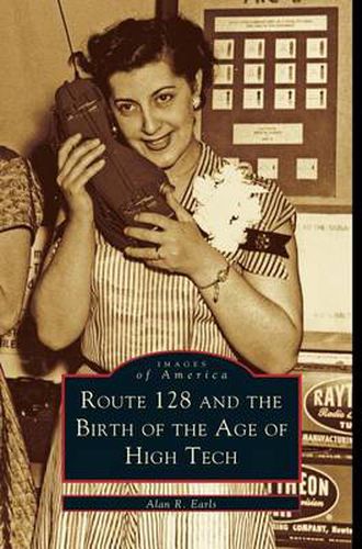 Cover image for Route 128 and the Birth of the Age of High Tech