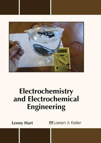 Cover image for Electrochemistry and Electrochemical Engineering