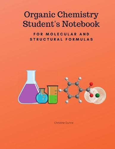 Cover image for Organic Chemistry Student's Notebook-For Molecular And Structural Formulas