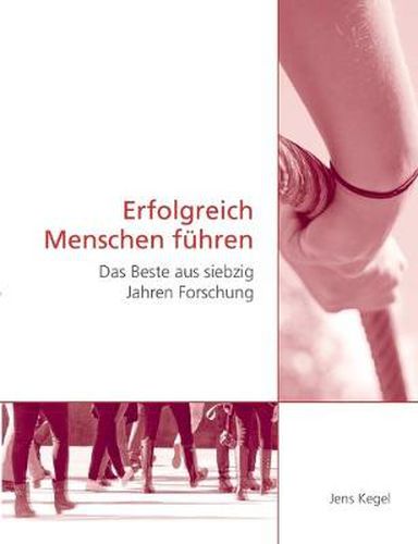 Cover image for Erfolgreich Menschen fuhren: Das Beste aus siebzig Jahren Forschung