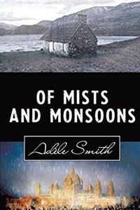 Cover image for Of Mists and Monsoons: New Edition
