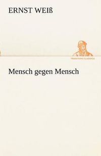 Cover image for Mensch Gegen Mensch