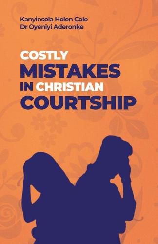 Cover image for Costly Mistakes in Christian Courtship