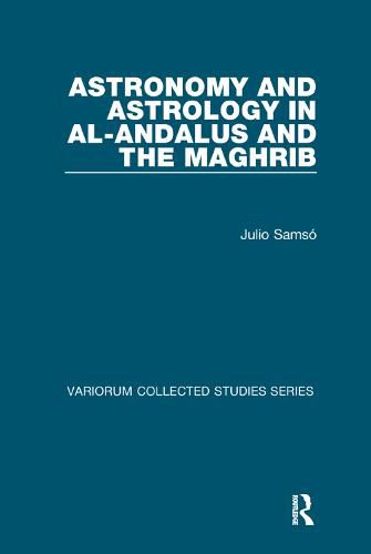 Cover image for Astronomy and Astrology in al-Andalus and the Maghrib