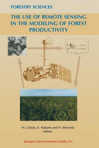 Cover image for The Use of Remote Sensing in the Modeling of Forest Productivity