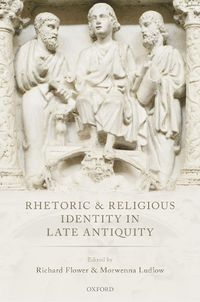 Cover image for Rhetoric and Religious Identity in Late Antiquity