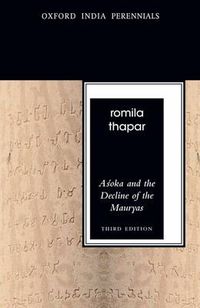 Cover image for Asoka and the Decline of the Mauryas