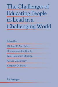 Cover image for The Challenges of Educating People to Lead in a Challenging World