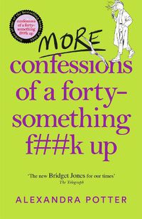 Cover image for More Confessions of a Forty-Something F**k Up