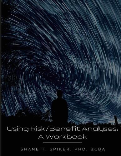 Cover image for Using Risk/Benefit Analyses