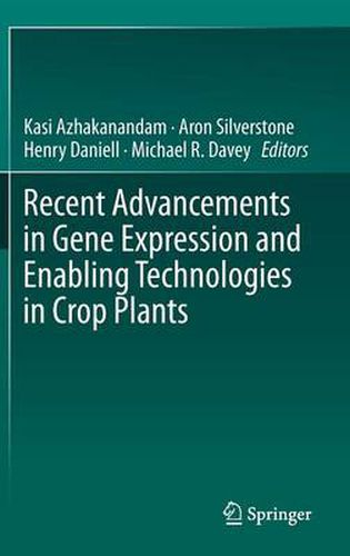 Cover image for Recent Advancements in Gene Expression and Enabling Technologies in Crop Plants