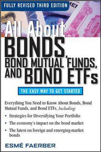 Cover image for All About Bonds, Bond Mutual Funds, and Bond ETFs