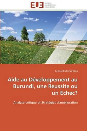 Cover image for Aide Au D veloppement Au Burundi, Une R ussite Ou Un Echec?