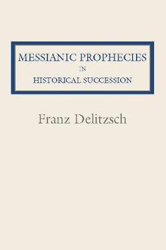 Messianic Prophecies in Historic Succession