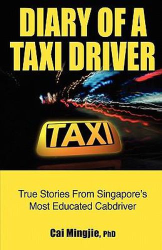 Cover image for Diary of a Taxi Driver: True Stories From Singapore's Most Educated Cabdriver