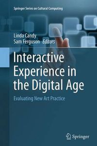 Cover image for Interactive Experience in the Digital Age: Evaluating New Art Practice