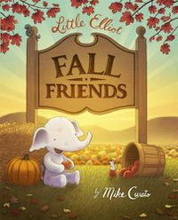 Cover image for Little Elliot, Fall Friends