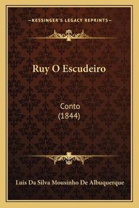 Cover image for Ruy O Escudeiro: Conto (1844)