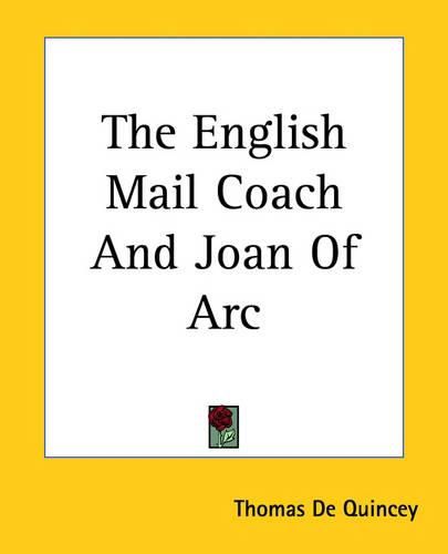 Cover image for The English Mail Coach And Joan Of Arc