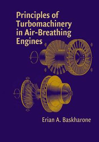 Cover image for Principles of Turbomachinery in Air-Breathing Engines