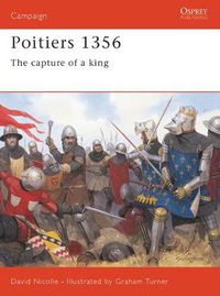 Cover image for Poitiers 1356: The capture of a king