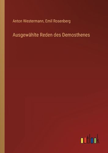 Cover image for Ausgewahlte Reden des Demosthenes