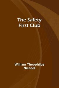 Cover image for The Safety First Club