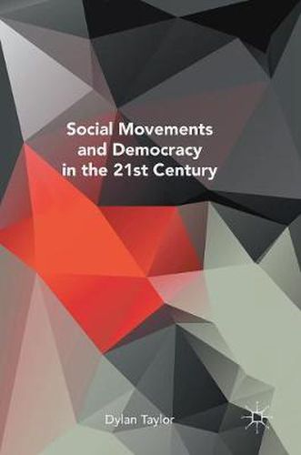 Cover image for Social Movements and Democracy in the 21st Century