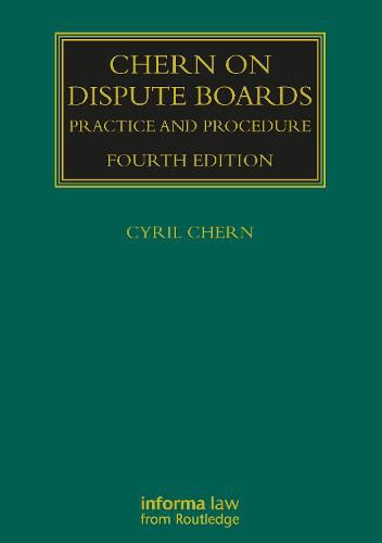 Chern on Dispute Boards: Practice and Procedure