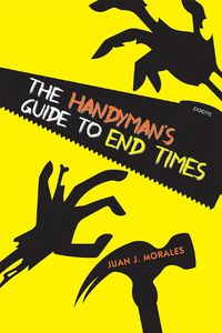 Cover image for The Handyman's Guide to End Times: Poems