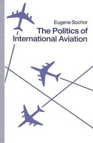 Cover image for The Politics of International Aviation