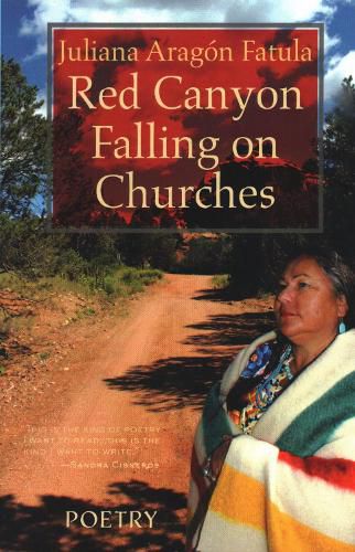 Cover image for Red Canyon Falling on Churches: Poemas, Mythos, Cuentos of the Southwest