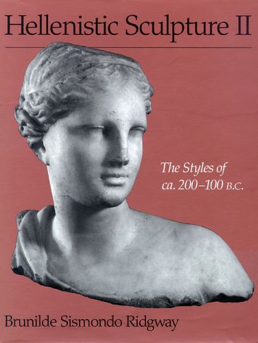 Cover image for Hellenistic Sculpture: Styles of ca.200-100 B.C.