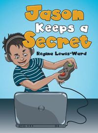 Cover image for Jason Keeps a Secret